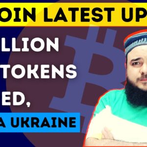 Bitcoin Latest Update  | 30 Million SHIB Tokens Burned | Russia Ukraine Crisis.