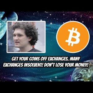 Crypto exchanges insolvent!! Get your money off before you lose it!! SBF planning to acquire?