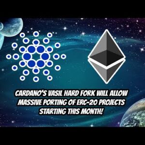 Cardano(ADA)'s Vasil Hardfork will allow mass porting of ERC-20 projects starting this month!