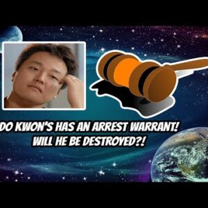 Do Kwon has an arrest warrant! Will he be DESTROYED?!