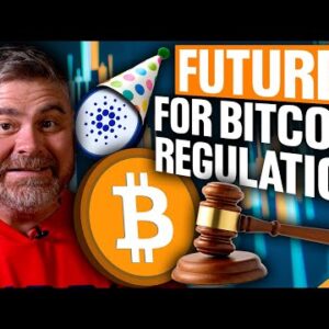 FUTURE for Bitcoin Regulation (Will VCs Buy Cardano?)