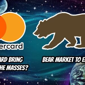 Mastercard bringing Crypto to Masses? Bear market ending soon?