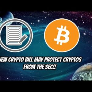 Bitcoin and crypto may be saved by this new Bill!! Protection from the SEC?