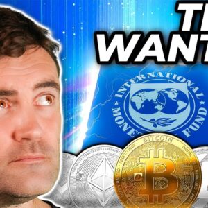The IMF is Coming For CRYPTO!! Here's Why!