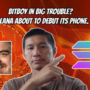 Bitboy in Big Trouble? Solana about to launch its phone.