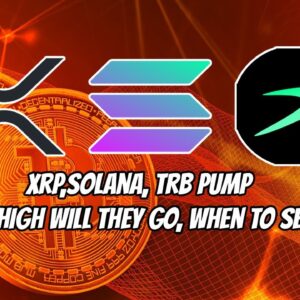 XRP, SOLANA, and TRB Pumping. Here's why and when you should look to sell.