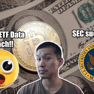 Bitcoin ETF Data Breach!! SEC Sued again!!