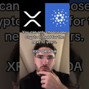 XRP or ADA? you can only choose one to hold for the next 10 years. #crypto #bitcoin #xrp